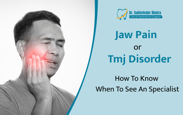 Jaw Pain or TMJ Disorder: How to Know When to See a Specialist